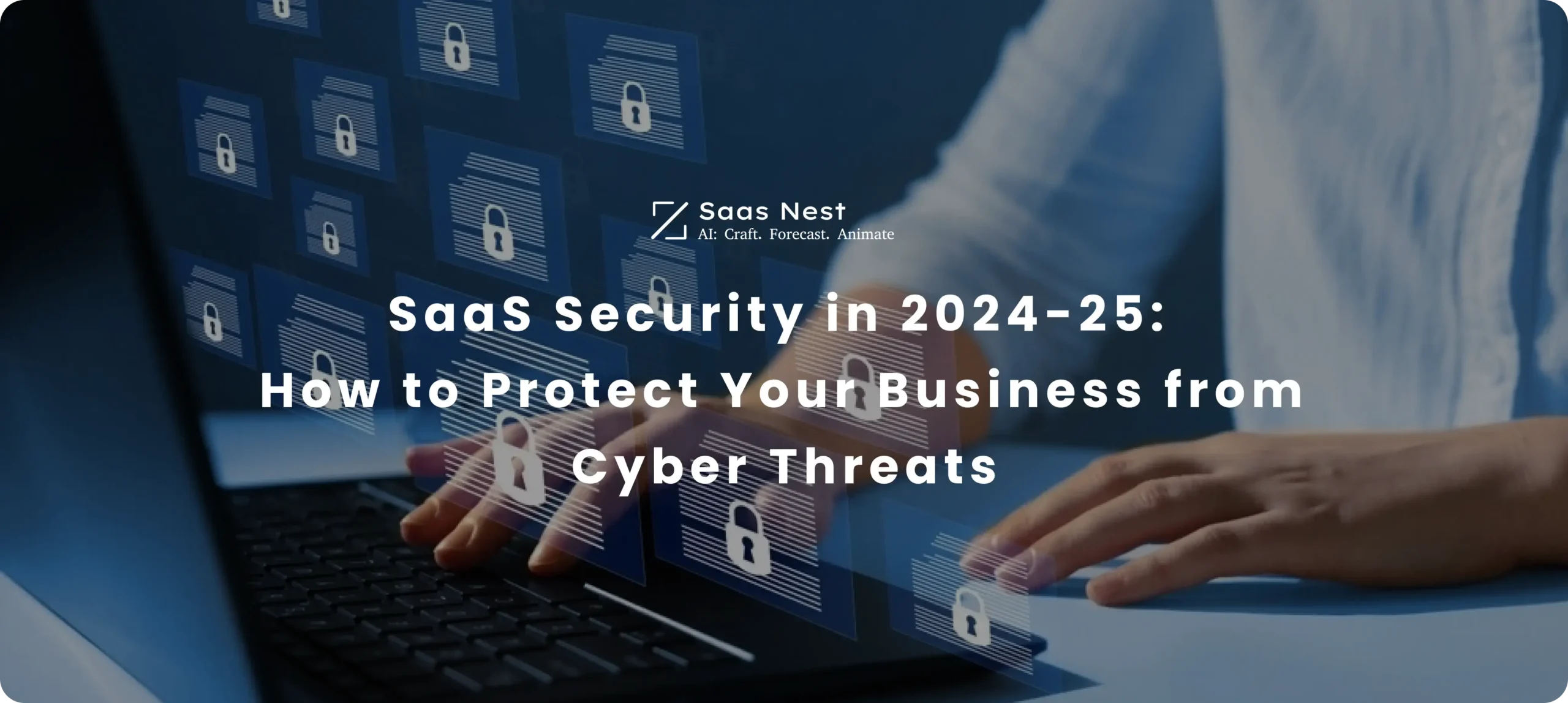 https://silver-mongoose-411468.hostingersite.com/wp-content/uploads/2024/11/SaaS-Security-in-2024-25-How-to-Protect-Your-Business-from-Cyber-Threats-scaled.webp